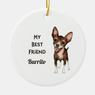 Chihuahua mein bester Freund Individuelle Name Keramik Ornament