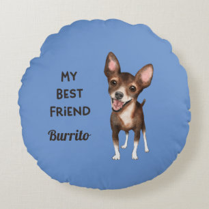 Chihuahua mein bester Freund Individuelle Name Rundes Kissen