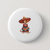 Chihuahua Mexico Cinco de Mayo Funny Dog (2) Button (Vorderseite)