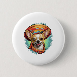 Chihuahua Mexico Cinco de Mayo Funny Dog Button