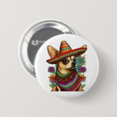 Chihuahua Mexico Cinco de Mayo Funny Dog Button (Vorne & Hinten)
