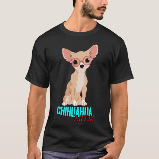 Chihuahua Mom T-Shirt (Vorderseite)