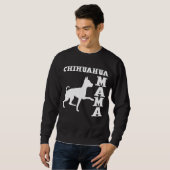 CHIHUAHUA-MUTTER SWEATSHIRT (Vorne ganz)