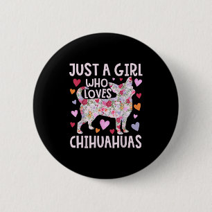 Chihuahua nur ein Mädchen, das Chihuahuas Hund Flo Button
