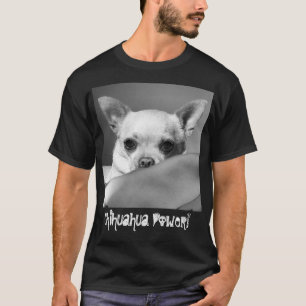Chihuahua-Power T-Shirt