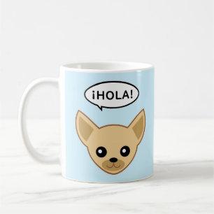 Chihuahua sagt: ¡Hola! Kaffeetasse