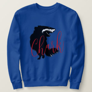 Chihuahua + Shark = Chark Sweatshirt