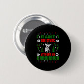 Chihuahua Ugly Christmas Sweater Button (Vorne & Hinten)