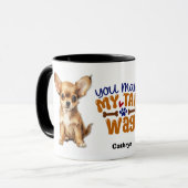 Chihuahua Welpe Hund, du machst meinen Schwanz Wag Tasse (Vorderseite Links)