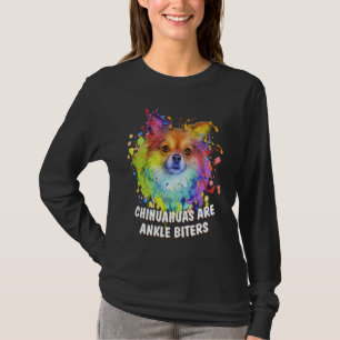 Chihuahuas sind Knöchelbeißer Hunderasse Welpen Hu T-Shirt