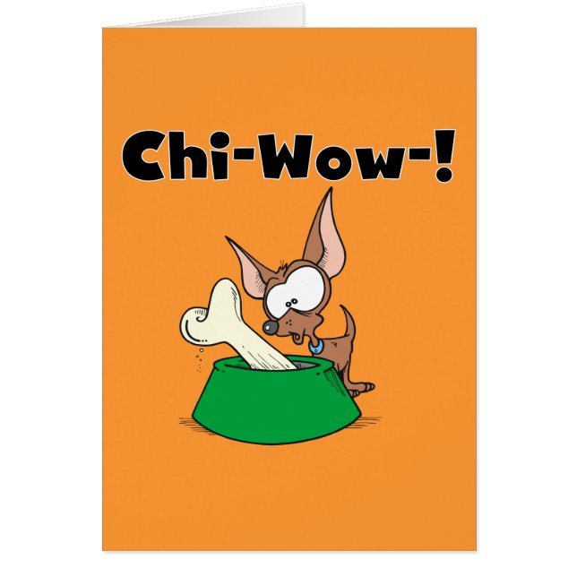 Chihuhua Chi-Wow T - Shirt und Geschenke (Vorne)