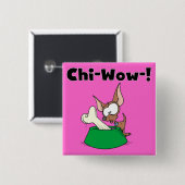 Chihuhua Chi-Wow T - Shirts und Geschenke Button (Vorne & Hinten)