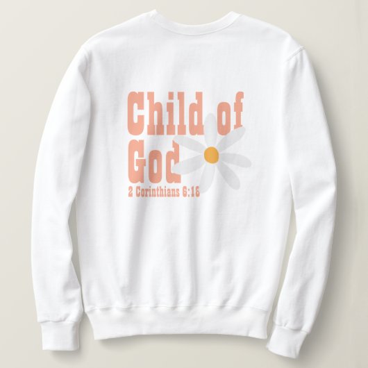 Child of God Sweatshirt (Design Rückseite)