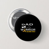Childhood cancer awareness Dad of a warrior Button (Vorne & Hinten)