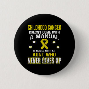 CHILDHOOD CANCER kommt mit Tante, die uns nie gibt Button