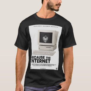 CHILDISH GAMBINO&X27;S, WEIL DAS INTERNET   T-Shirt