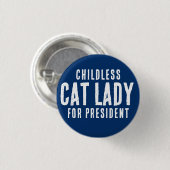 Childless Cat Lady for Pesident Kamala Harris Button (Vorne & Hinten)