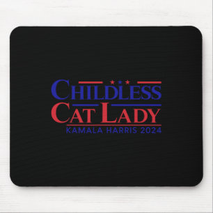 Childless Cat Lady Kamala 2024 Harris Funny Presid Mousepad