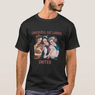 Childless Cat Ladys United for Kamala Harris Supp T-Shirt