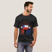 Chile Chilean Chile Flag Happiest When Im In Chile T-Shirt (Vorne ganz)