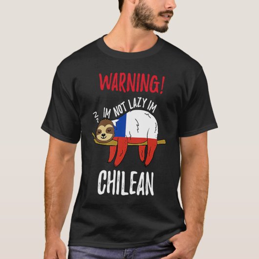 Chile Flag Sloth Im Not Lazy Im Chilean T-Shirt (Vorderseite)