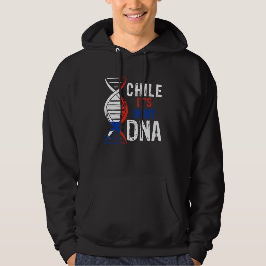 Chile It's In My DNA Proud Chilean Chile Flag Hoodie (Vorderseite)