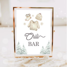 Chili Bar Food Winter Baby Es ist kalt draußen Poster