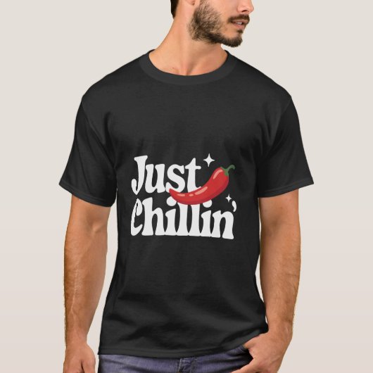 Chili chillin einfach T-Shirt (Vorderseite)