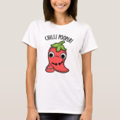 Chili Poooper Funny Pepper Puff T-Shirt (Vorderseite)