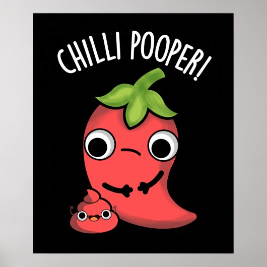 Chili Poooper Funny Pepper Pun Dark BG Poster (Vorne)
