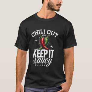 Chili raus & Bleib es scharf, Mexikanisches Essen, T-Shirt