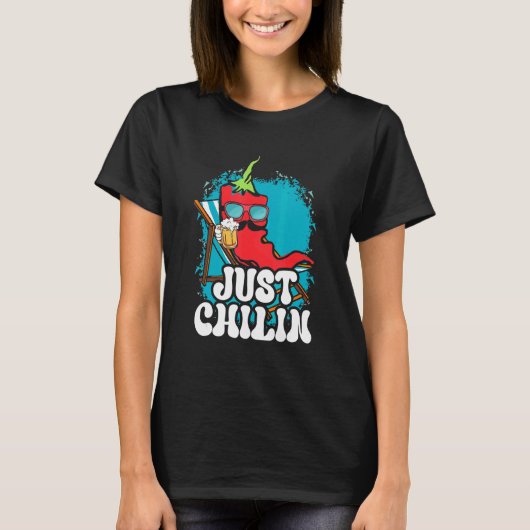 Chili With A Beer Just Chilin Hot Spicy Chili T-Shirt (Vorderseite)