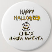 Chill and Relax Happy Halloween Collection Button (Vorderseite)
