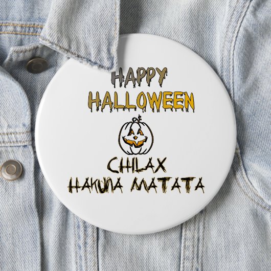 Chill and Relax Happy Halloween Collection Button (Beispiel)