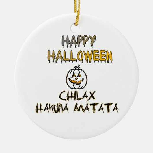 Chill and Relax Happy Halloween Collection Keramikornament (Vorne)