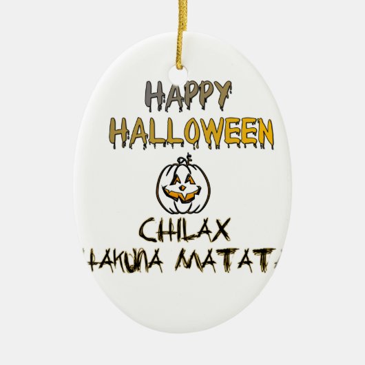 Chill and Relax Happy Halloween Collection Keramikornament (Vorne)