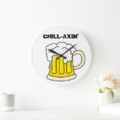 "CHILL-AXIN" BIER-TASSE GROßE WANDUHR (Zuhause)