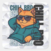 Chill Bro Cat Quadratischer Aufkleber (Vorderseite)