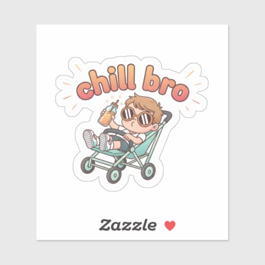Chill Bro Funny Baby Sticker – Cool Toddler in Str (Blatt)