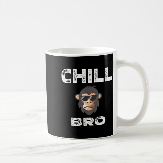 Chill Bro - Funny Monkey With Cool Slogan Gift Kaffeetasse (Rechts)