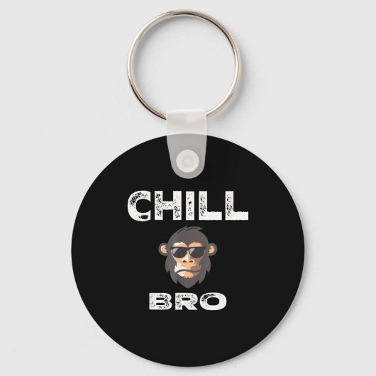Chill Bro - Funny Monkey With Cool Slogan Gift Schlüsselanhänger (Vorderseite)