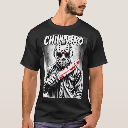 Chill Bro Horror T-Shirt 01 (Vorderseite)