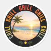 Chill Chill Chill Sunset Beach Runder Aufkleber (Vorderseite)
