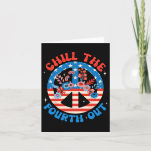 Chill den Vierten raus 4. Juli Patriotisch Unabhän Karte