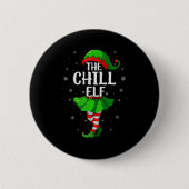 Chill Elf Christmas Girls Women Elf Squad Xmas Fam Button (Vorderseite)