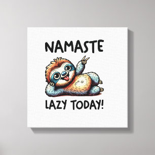 Chill-Faulheits-Namaste-Lazy-Vibes Leinwanddruck