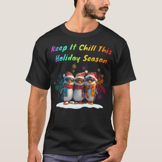 Chill Holiday Greeting T-Shirt (Vorderseite)
