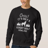 Chill Hungry Wolf Sweatshirt (Vorderseite)