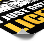 Chill I Just Got My License New Driver First Time  Poster (Ecke)