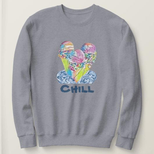 Chill Ice Creme Sweatshirt (Design vorne)